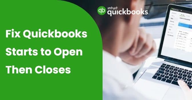 Fix Quickbooks Starts to Open Then Closes
