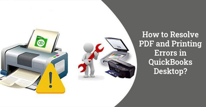 How to Resolve PDF and Printing Errors in QuickBooks Desktop