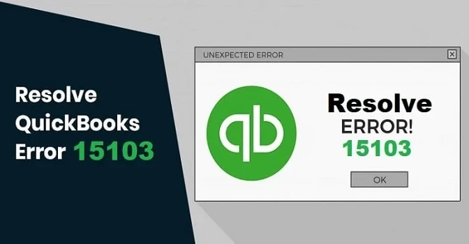 How to Fix Quickbooks Error 15103?