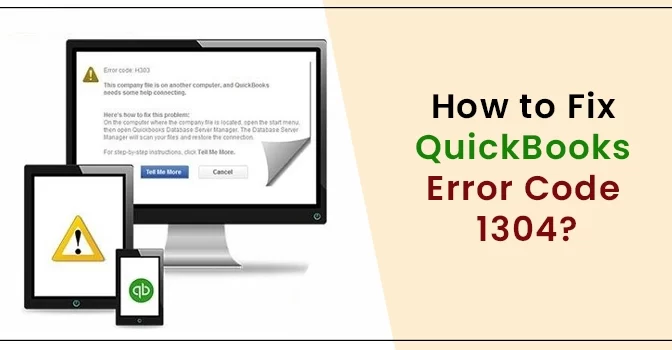 Fix QuickBooks Error Code 1304