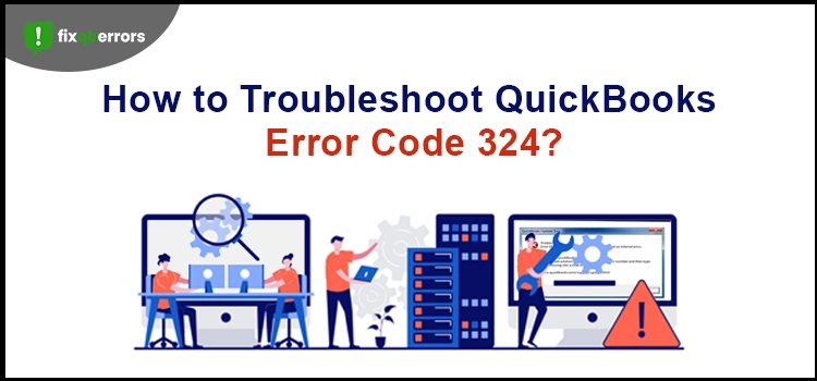 QuickBooks Error 324 | Try these golden steps here